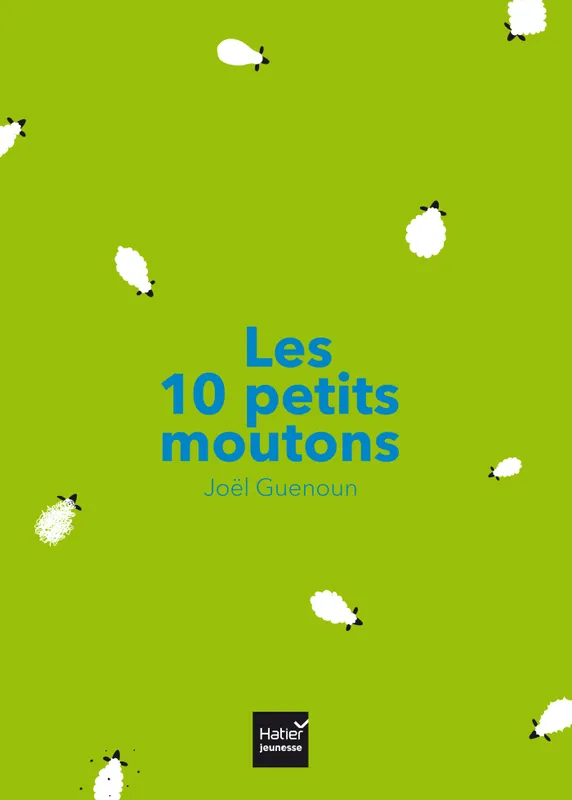 Livres Jeunesse de 3 à 6 ans Albums Les 10 petits moutons Joël Guenoun