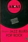 1981-1982, Jazz, blues, pop, rock, Guide Akaï du disque 1982 : Jazz blues pop rock