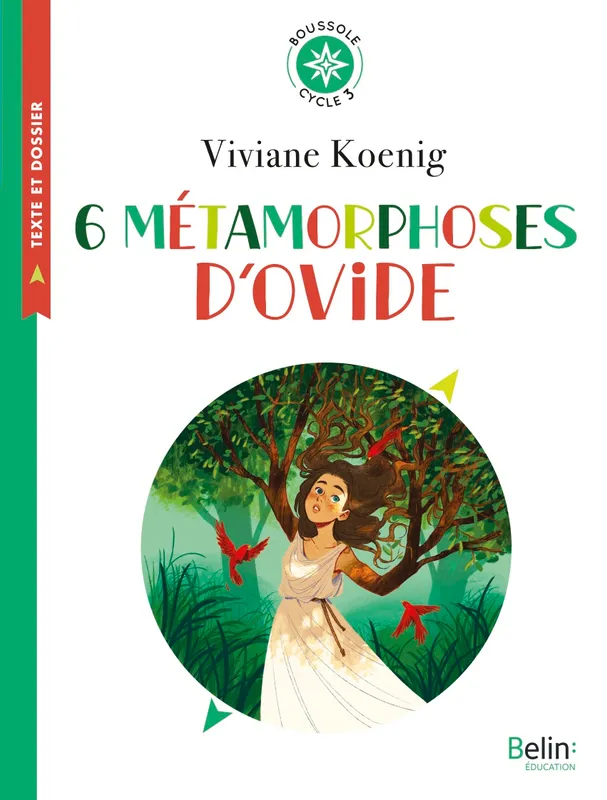 6 métamorphoses d'Ovide, Boussole cycle 3 Viviane Koenig, Ovide