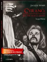 Cyrano, ma vie dans la sienne