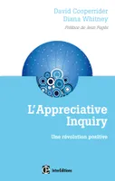 L'Appreciative Inquiry - Une révolution positive, Une révolution positive