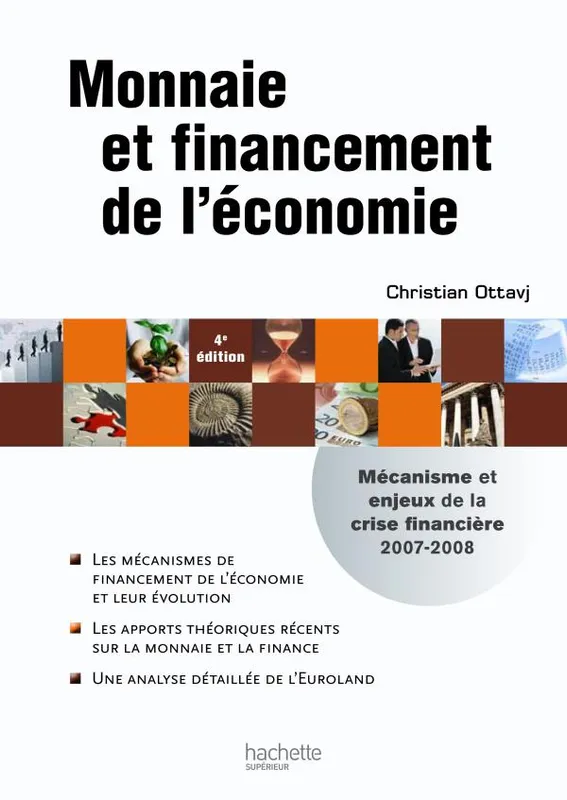 Livres Économie-Droit-Gestion Sciences Economiques Monnaie et financement de l'économie Christian Ottavj