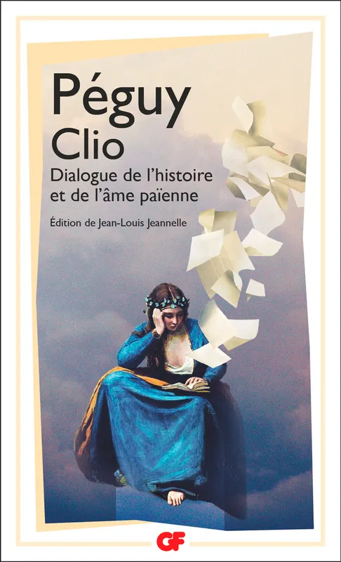 Clio, Dialogue de l'histoire et de l'âme païenne Jean-Joseph Gély