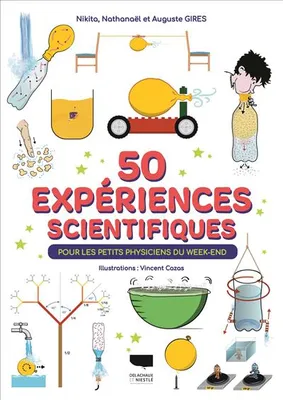 50 expériences scientifiques, Pour les petits physiciens du week end