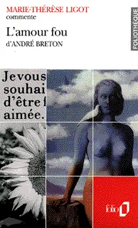 L'Amour fou d'André Breton (Essai et dossier)