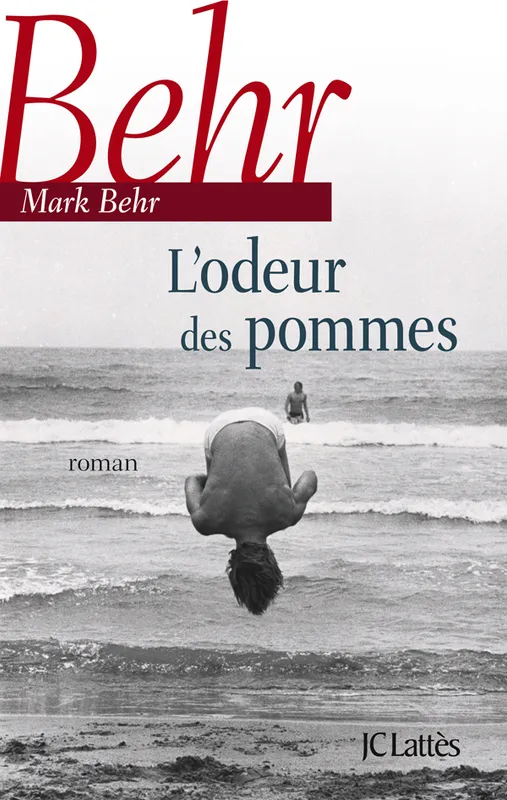 Livres Littérature et Essais littéraires Romans contemporains Francophones L'odeur des pommes, roman Mark Behr