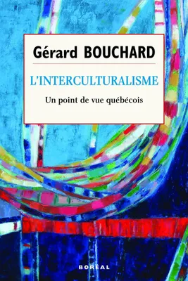 L'Interculturalisme, Un point de vue québécois