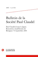Bulletin de la Société Paul Claudel, Paul Claudel écoute le Japon. Rencontres claudéliennes de Brangues 7-9 septembre 2001