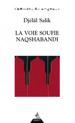 La Voie soufie de Naqshabandi