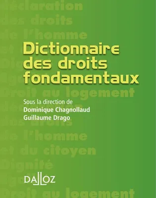 Dictionnaire des droits fondamentaux - 1re ed., Petits dictionnaires Dalloz