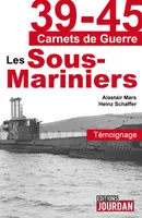 Les sous-mariniers, Des commandants anglais et allemand racontent leurs combats