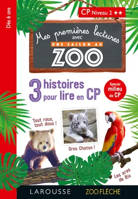 Premières lectures Une saison au zoo  3 histoires à lire CP niv 2