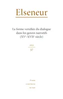 Elseneur, n° 37/2022, La forme versifiée du dialogue dans les genres narratifs (XVe-XVIIe siècles)