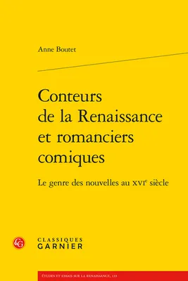 Conteurs de la Renaissance et romanciers comiques, Le genre des nouvelles au XVIe siècle