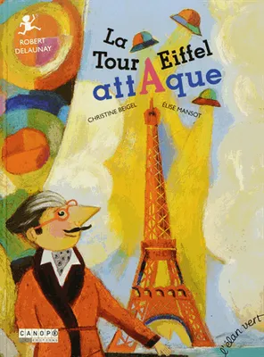 La tour Eiffel attaque - Robert Delaunay