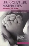 Les nouvelles maternités: au creux du divan, [articles issus du] colloque d'Aix-les-Bains du 18 septembre 2004 (et contributions ultérieures, 2005-2008)