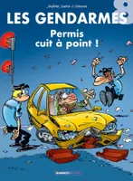 Les Gendarmes - tome 08 - top humour, Permis cuit à points !