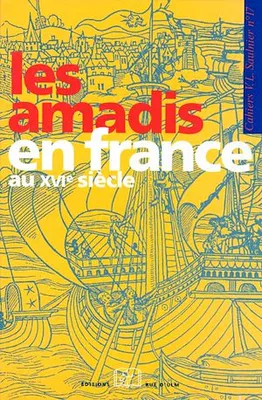 Les Amadis en France au XVIe s.