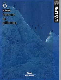 L'Alpe 06 - Tournant de millénai, L'Alpe 06 - Tournant de millénaire