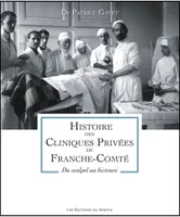 Histoire des clinique privées de Franche-Comté, Du scalpel au bistouri