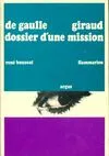 De Gaulle-Giraud, dossier d'une mission René Bouscat