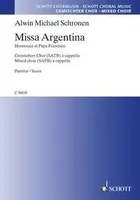 Missa Argentina, Homenaje al Papa Francisco. mixed choir (SATB) a cappella. Partition de chœur.