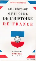Le Sabotage Officiel de l'Histoire de France G. Champenois
