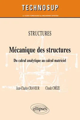 Mécanique des structures, du calcul analytique au calcul matriciel