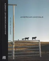 Carnets / Jean-Christophe Béchet, 8, Carnet #8. American Animals., American Trilogy 1/3