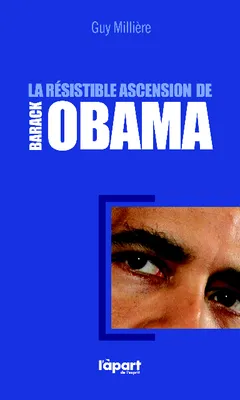 La résistible ascension de Barak Obama