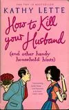 How to kill your husband