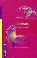 Vietnam, le chagrin de la paix