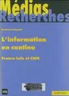 L'Information en continu : France Info et Cnn, France info et CNN