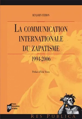 La communication internationale du zapatisme, 1994-2006
