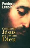 1576405 - Donne 2P - Comment Jésus est devenu Dieu