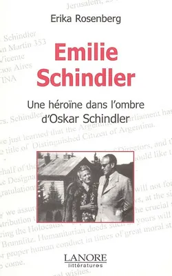 Emilie Schindler, Une héroine dans l'ombre d'Osckar Schindler