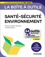 La boîte à outils Santé-Sécurité-Environnement - 5e éd., 64 outils et méthodes