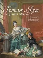 Femmes et luxe, Perspectives littéraires