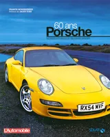 Porsche 60 ans, 60 ans