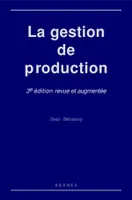 La gestion de production (3ème édition)