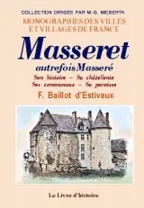Masseré - son histoire, sa châtellenie, ses communaux, sa paroisse, son histoire, sa châtellenie, ses communaux, sa paroisse