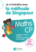 Je m'entraîne avec la méthode de Singapour Maths - CP