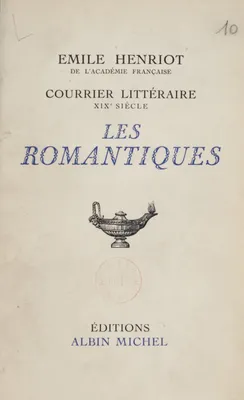 Courrier littéraire..., Les romantiques : XIXe siècle
