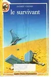 Survivant (Le), - VIVRE AUJOURD'HUI, SENIOR DES 12/13 ANS