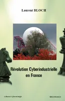 REVOLUTION CYBERINDUSTRIELLE EN FRANCE