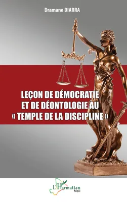 Leçon de démocratie et de déontologie au « temple de la discipline »