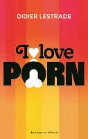 I love porn