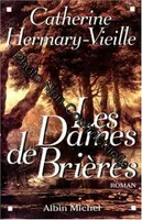 Les dames de Brières., [1], Les Dames de Brières - tome 1, roman