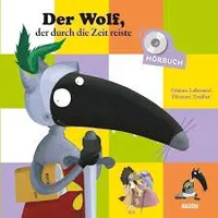 DER WOLF, DER DURCH DIE ZEIT REISTE (Buch + Cd)