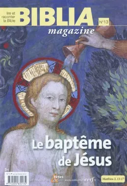 Biblia Magazine - numéro 13 Le baptême de Jésus